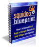 Thumbnail SquidooBlueprint: Top Ten Rankings on Google (MRR) Thumbnail SquidooBlueprint: Top Ten Rankings on Google (MRR)