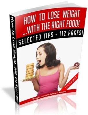 Product picture How To Lose Weight With The Right Food