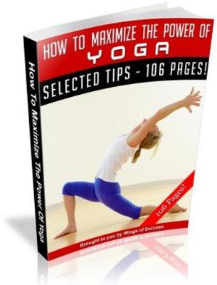Product picture How To Maximize The Power Of Yoga
