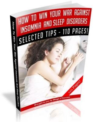 Product picture How To Win Your War Against Insomnia & Other Sleep Disorders