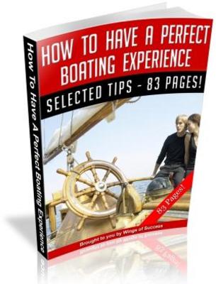 Product picture How To Have A Perfect Boating Experience  (MRR)