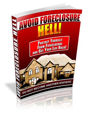 Product picture Avoid Foreclosure Hell & Get Your Life Back