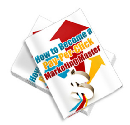 Product picture How to Become a Pay per Click Marketing Master (MRR)